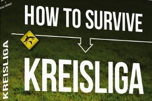 "How to survive Kreisliga": Für die wahren Helden des Fußballs