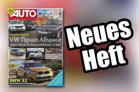 AUTOStraßenverkehr – Heft 05/2018 – ab 7. Februar 2018. Themen: VW Tiguan vs. Skoda Kodiaq vs. Nissan X-Trail + BMW X2: Fahr... AUTOStraßenverkehr – Heft 05/2018 – ab 7. Februar 2018. Themen: VW Tiguan vs. Skoda Kodiaq vs. Nissan X-Trail + BMW X2: Fahr...