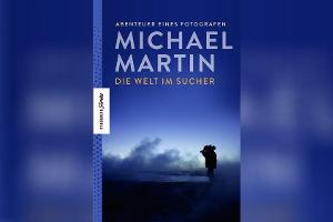 Fotograf Michael Martin: Reisen hilft, "Vorurteile zu korrigieren"