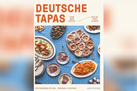 Von der Küste zu den Alpen: Deutsche Tapas in drei Rezepten Von der Küste zu den Alpen: Deutsche Tapas in drei Rezepten